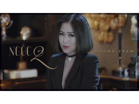 Hương Tràm - Ngốc 2 (Hãy Để Em Quên) (Official MV)